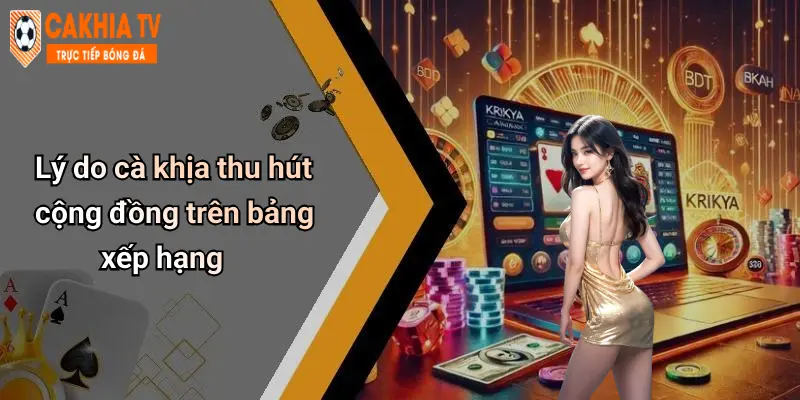 Lý do cà khịa thu hút cộng đồng trên bảng xếp hạng