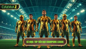 Top 5 tiền đạo cắm xuất sắc nhất Champions League mọi thời đại